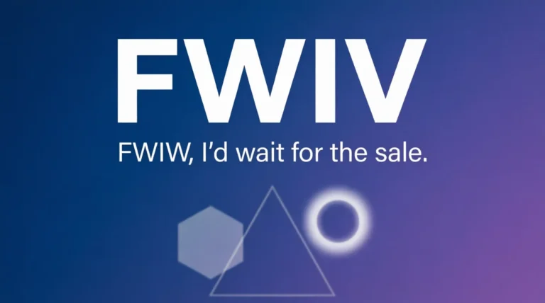 FWIW Meaning